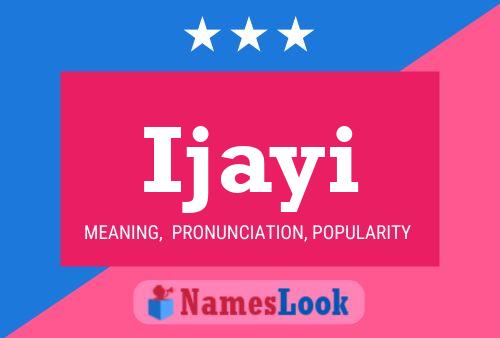 Ijayi Name Poster