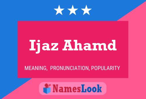 Ijaz Ahamd Name Poster