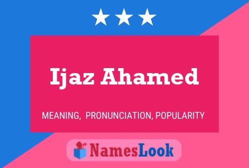 Ijaz Ahamed Name Poster