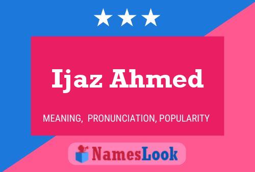 Ijaz Ahmed Name Poster