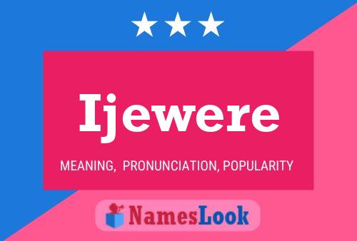 Ijewere Name Poster