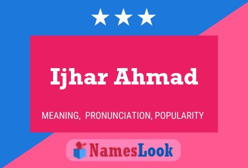 Ijhar Ahmad Name Poster