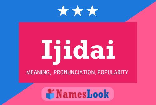 Ijidai Name Poster