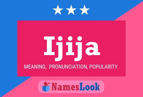 Ijija Name Poster