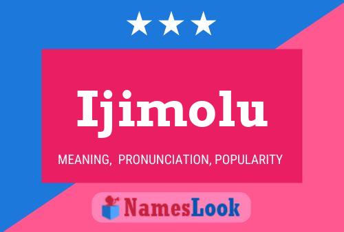 Ijimolu Name Poster