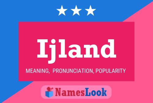 Ijland Name Poster