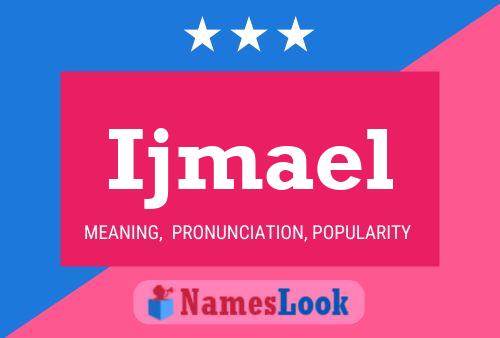 Ijmael Name Poster