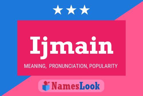 Ijmain Name Poster