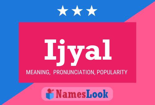 Ijyal Name Poster