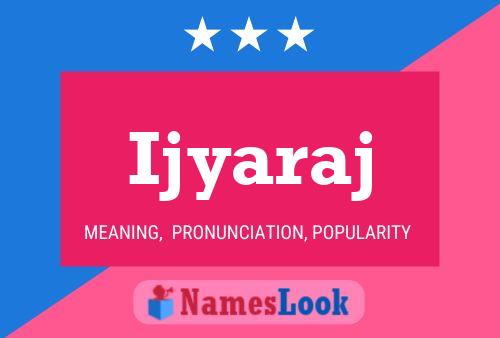 Ijyaraj Name Poster