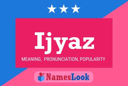 Ijyaz Name Poster