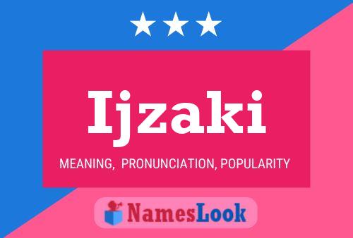 Ijzaki Name Poster