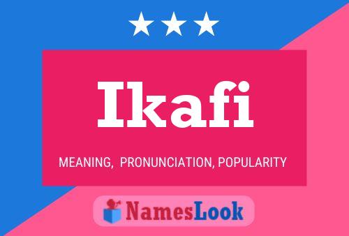 Ikafi Name Poster