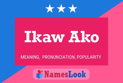 Ikaw Ako Name Poster