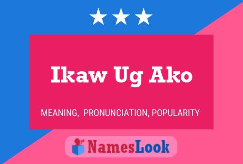 Ikaw Ug Ako Name Poster