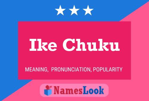 Ike Chuku Name Poster