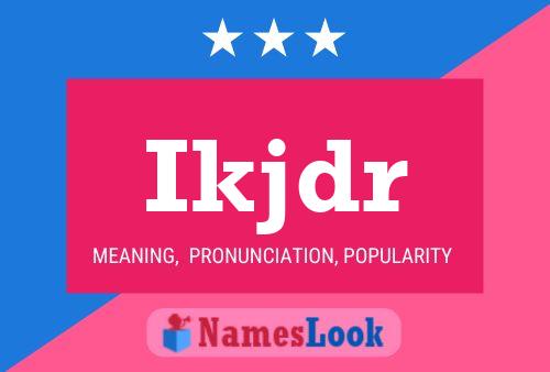 Ikjdr Name Poster