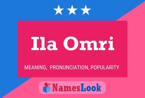 Ila Omri Name Poster