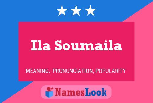 Ila Soumaila Name Poster