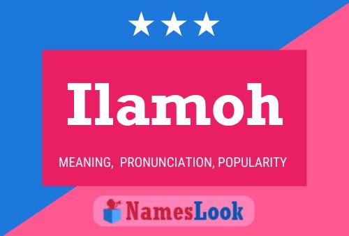 Ilamoh Name Poster