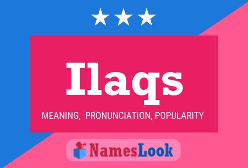 Ilaqs Name Poster