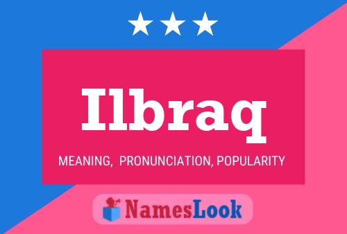 Ilbraq Name Poster