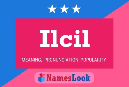 Ilcil Name Poster