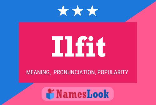 Ilfit Name Poster