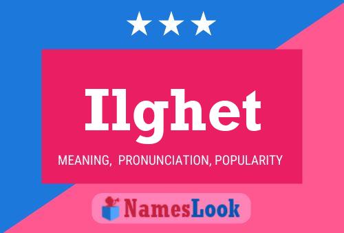 Ilghet Name Poster