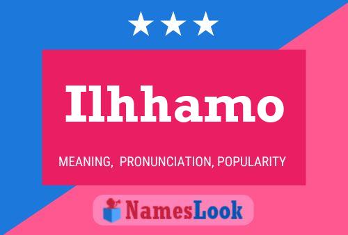 Ilhhamo Name Poster