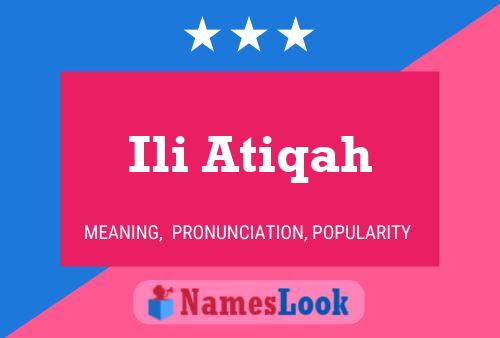 Ili Atiqah Name Poster