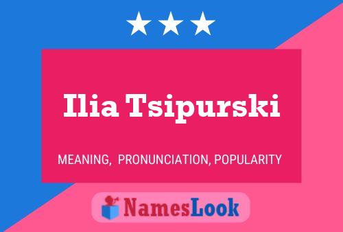 Ilia Tsipurski Name Poster