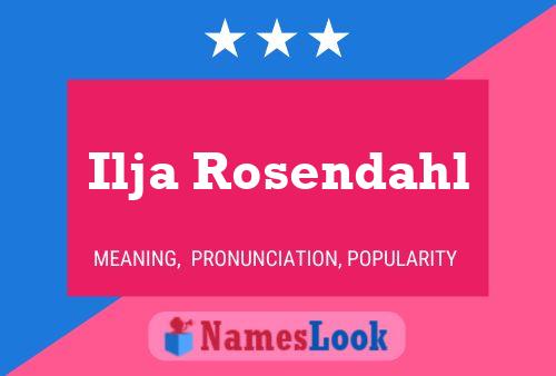 Ilja Rosendahl Name Poster