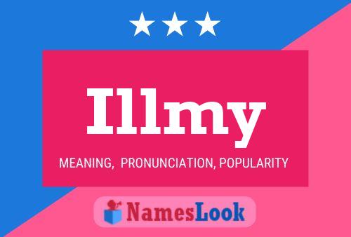 Illmy Name Poster