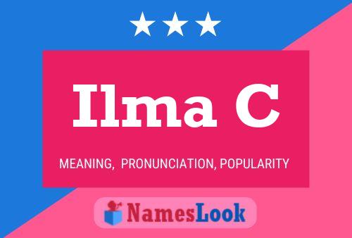 Ilma C Name Poster