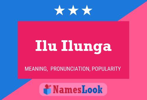 Ilu Ilunga Name Poster