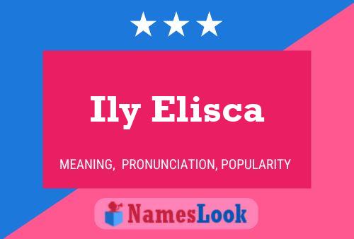 Ily Elisca Name Poster