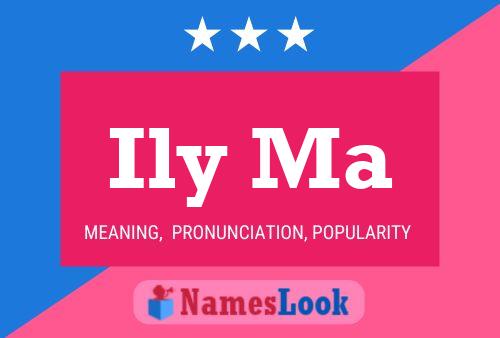 Ily Ma Name Poster