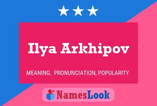 Ilya Arkhipov Name Poster