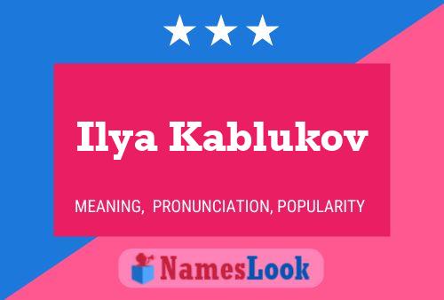 Ilya Kablukov Name Poster