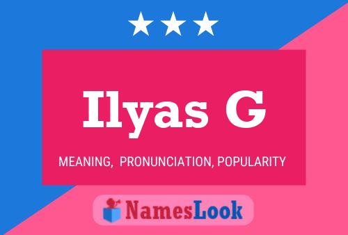 Ilyas G Name Poster