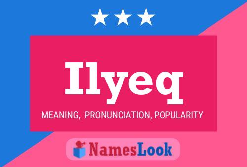 Ilyeq Name Poster