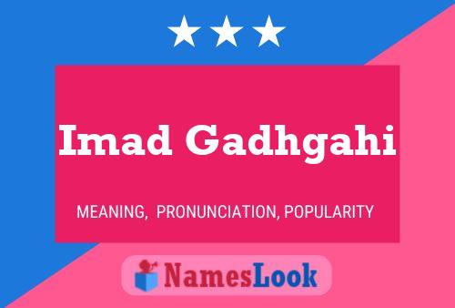 Imad Gadhgahi Name Poster