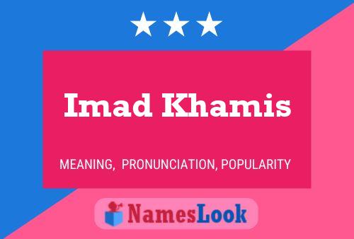 Imad Khamis Name Poster