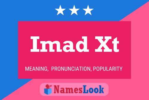 Imad Xt Name Poster