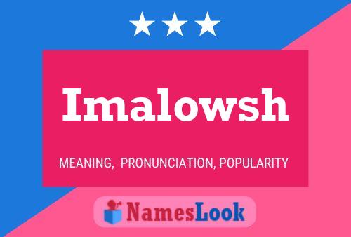 Imalowsh Name Poster