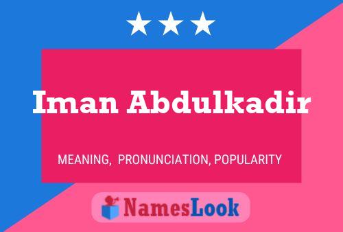 Iman Abdulkadir Name Poster