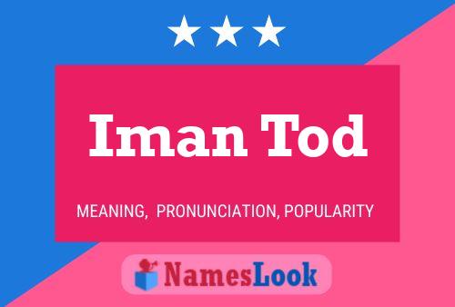 Iman Tod Name Poster