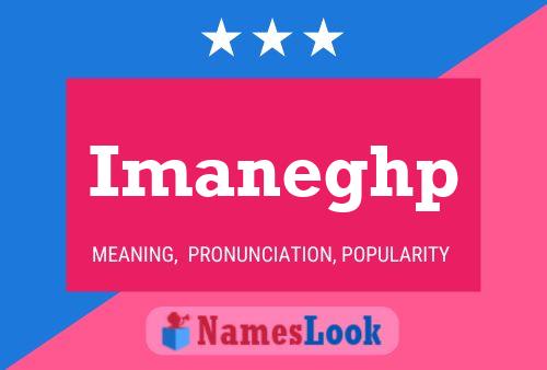 Imaneghp Name Poster