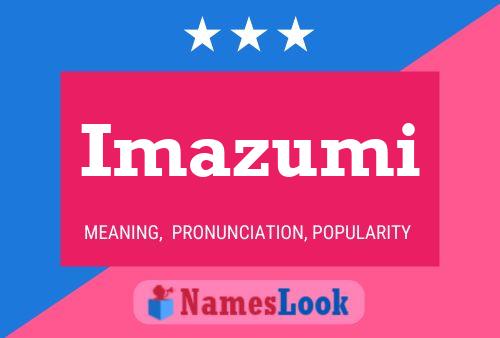 Imazumi Name Poster